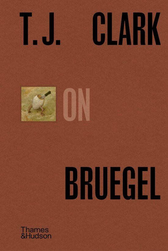 Pocket Perspectives- T.J. Clark on Bruegel