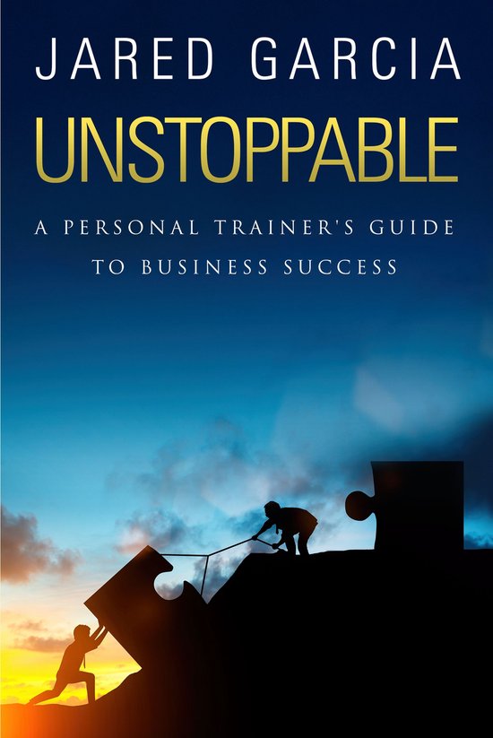 Unstoppable: A Personal Trainer's Guide to Business Success - cover