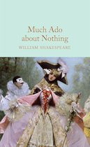 Much Ado About Nothing Macmillan Collector's Library
