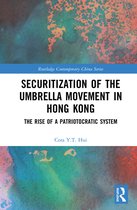 Routledge Contemporary China Series- Securitization of the Umbrella Movement in Hong Kong
