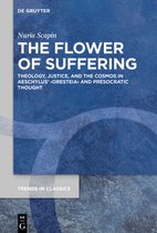 Trends in Classics - Supplementary Volumes97-The Flower of Suffering