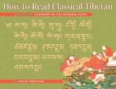 How to Read Classical Tibetan (Volume 1)