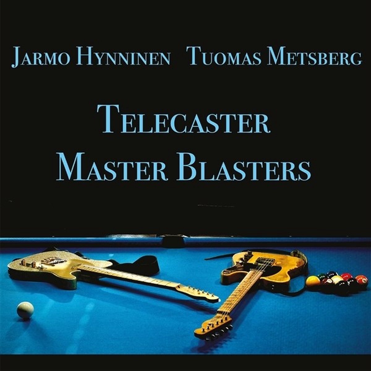 Jarmo Hynninen & Tuomas Metsberg - Telecaster Master Blaster (CD)