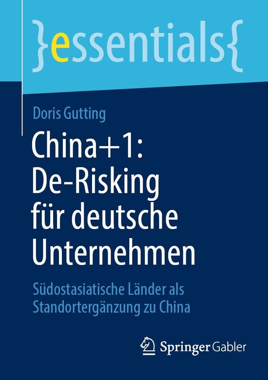 essentials - China+1: De-Risking für deutsche Unternehmen - cover