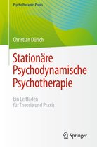 Psychotherapie: Praxis - Stationäre Psychodynamische Psychotherapie
