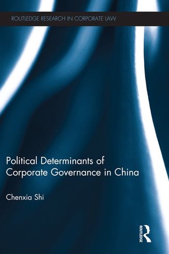 The Political Determinants of Corporate Governance in China - cover
