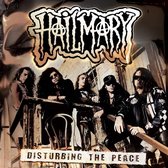 Hail Mary - Disturbing The Peace (CD)