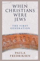 When Christians Were Jews