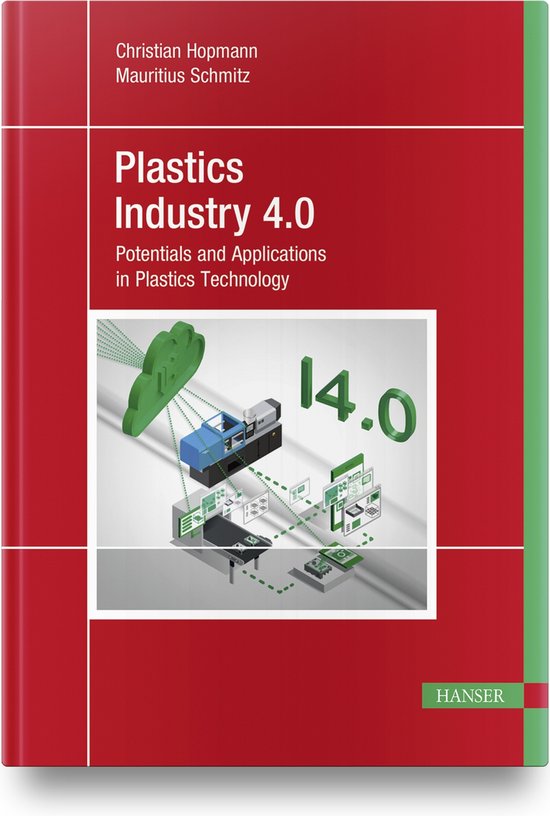 Plastics Industry 4.0, Mauritius Schmitz 9781569907962 Boeken bol
