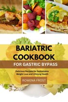 Bariatric cookbook for gastric bypass