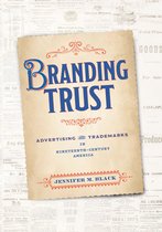 American Business, Politics, and Society- Branding Trust