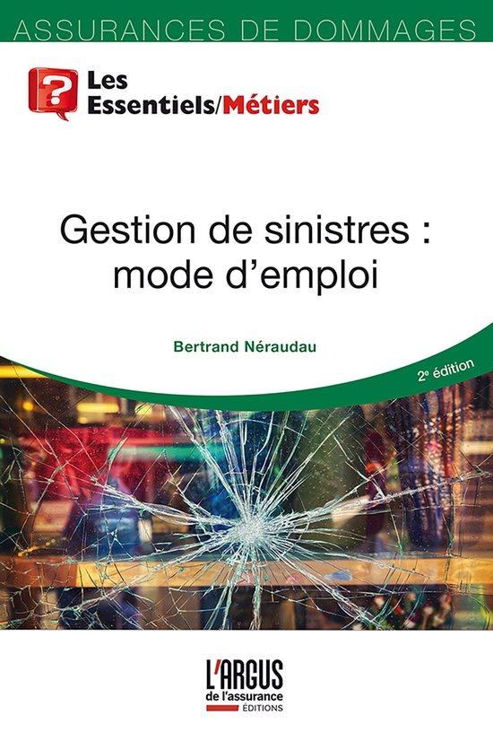 Gestion de sinistres : mode d'emploi - cover