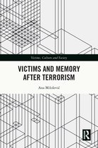 Victims, Culture and Society- Victims and Memory After Terrorism