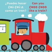 Copy Cats Bi-Lingual- ¿Puedes hacer CHÚ CHÚ A como un tren?/Can you CHOO CHOO like a train?
