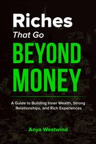 Riches That Go Beyond Money