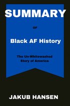 SUMMARY OF Black AF History