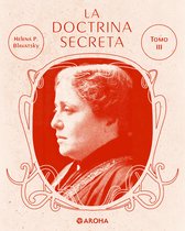 Biblioteca Helena Petrovna Blavatsky 6 - La doctrina secreta