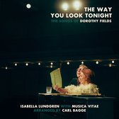 Isabella Lundgren & Musica Vitae - The Way You Look Tonight (CD)
