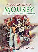 Mousey, Or, Cousin Robert's Treasure