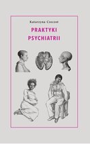 Nowa Biblioteka Romantyczna - Praktyki psychiatrii