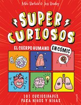 Súper Curiosos - Súper Curiosos - El cuerpo humano en cómic
