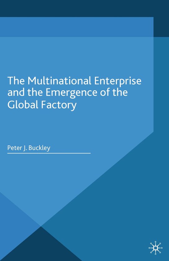The Multinational Enterprise and the Emergence of the Global ... - cover