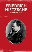 Nietzsche alle Werke 3 - Der Antichrist - Nietzsche alle Werke