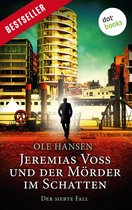 Jeremias Voss 7 - Jeremias Voss und der Mörder im Schatten - Der siebte Fall