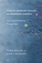 Korean American Families in Immigrant America