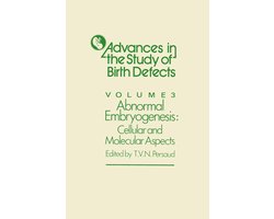 Advances in the Study of Birth Defects3- Abnormal Embryogenesis