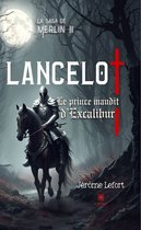 La saga de Merlin II - Lancelot