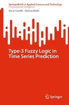 SpringerBriefs in Applied Sciences and Technology - Type-3 Fuzzy Logic in Time Series Prediction