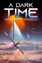 The Chronicle of the Final Light 5 - A Dark Time