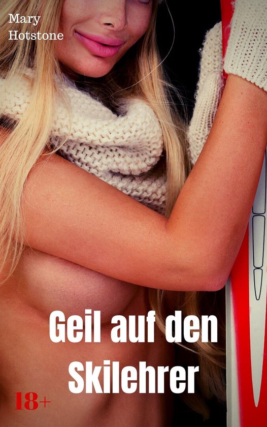 Geil auf den Skilehrer