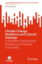 Climate Change, Resilience and Cultural Heritage: In-Between International Debates and Practical Encounters