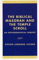 The Biblical Masorah and the Temple Scroll