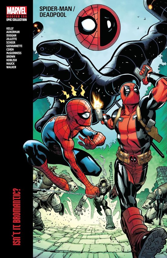 Spider-man/deadpool Modern Era Epic Collection: Isn't It Bromantic