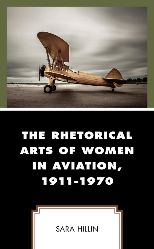 Communicating Gender-The Rhetorical Arts of Women in Aviation, 1911-1970