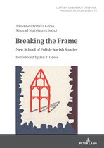 Eastern European Culture, Politics and Societies- Breaking the Frame