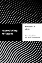 Challenging Migration Studies- Reproducing Refugees