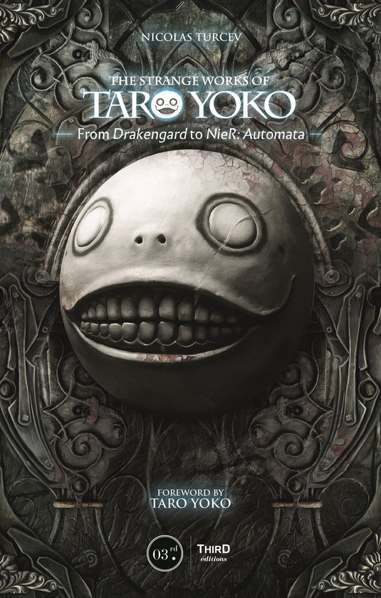 The Strange Works of Taro Yoko: From Drakengard to NieR: Aut ... - cover