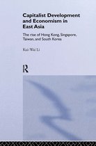 Routledge Studies in the Growth Economies of Asia- Capitalist Development and Economism in East Asia