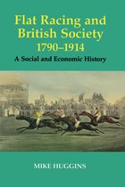 Sport in the Global Society- Flat Racing and British Society, 1790-1914