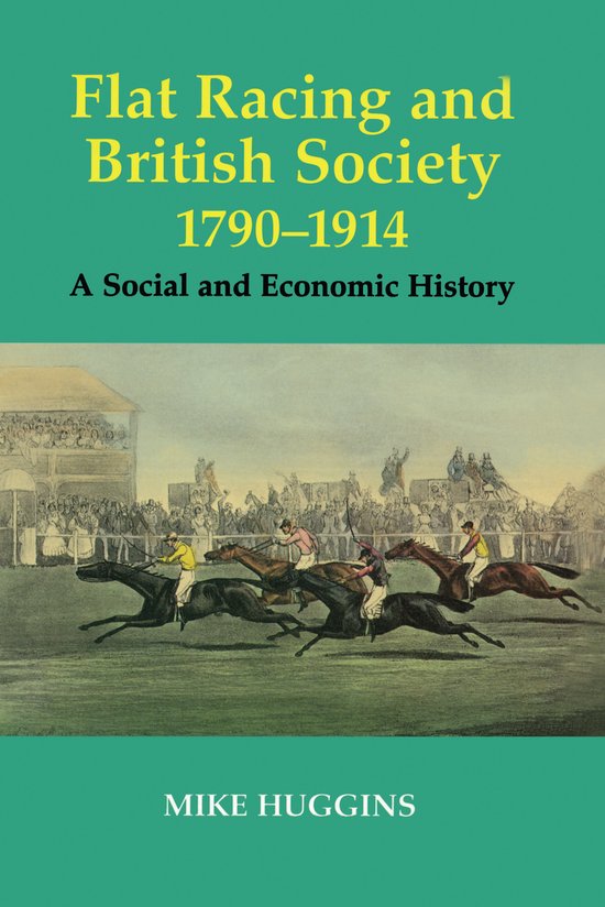 Sport in the Global Society- Flat Racing and British Society ... - cover