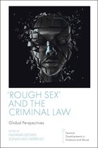 Feminist Developments in Violence and Abuse- 'Rough Sex' and the Criminal Law