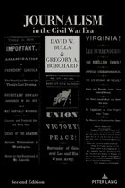 Mediating American History- Journalism in the Civil War Era (Second Edition)