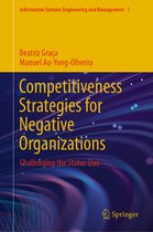 Information Systems Engineering and Management- Competitiveness Strategies for Negative Organizations