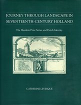 Journey Through Landscape in Seventeenth-Century Holland