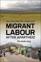 Migrant Labour After Apartheid