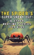 The Spider's Super Sneak Out!